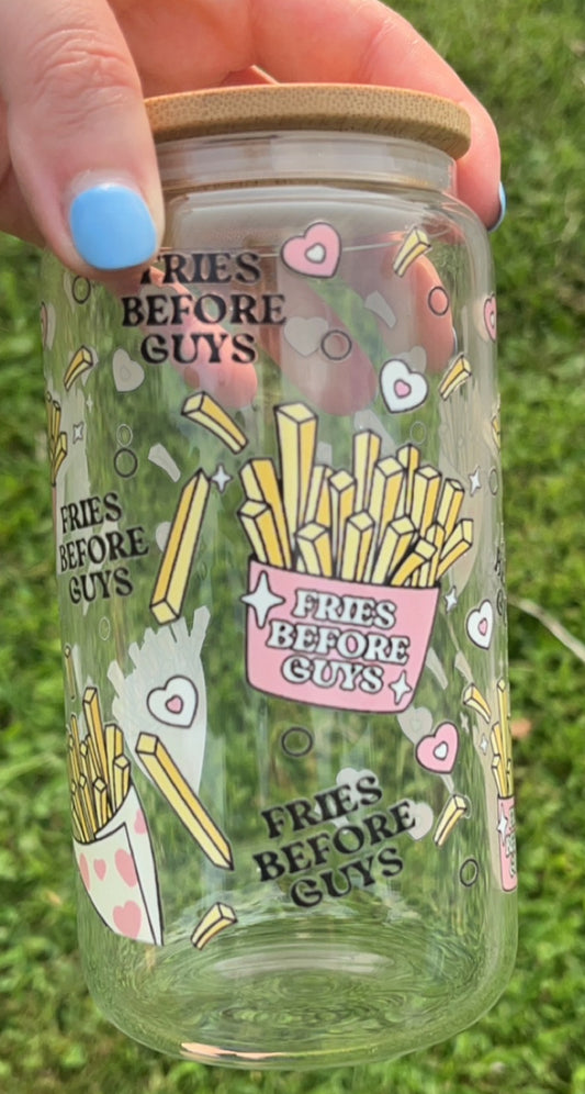 Fries Before Guys - 16 oz decal glass cup